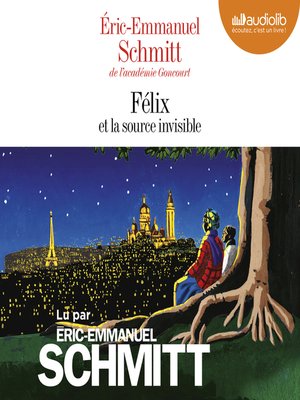 cover image of Félix et la source invisible